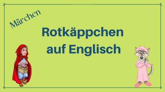 Rotkappchen Englisch Ubersetzung Lesetipps